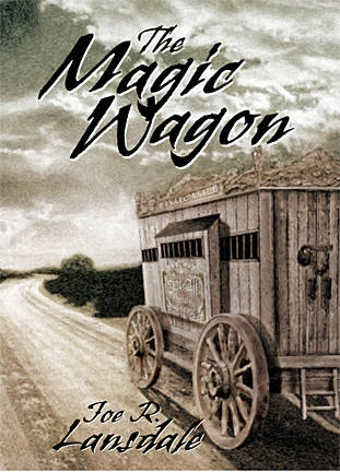 The Magic Wagon by Joe R. Lansdale