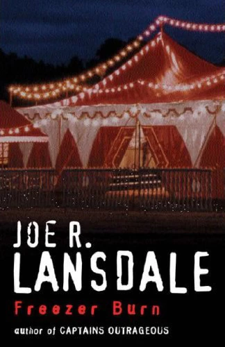 Freezer Burn by Joe R. Lansdale