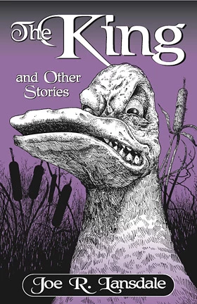 The King and Other Stories by Joe R. Lansdale
