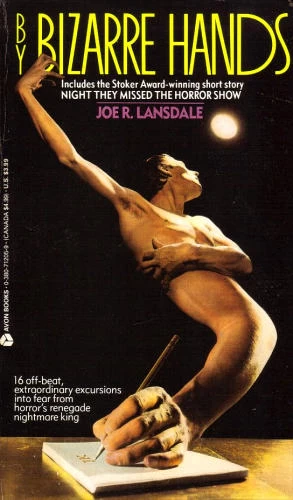 By Bizarre Hands by Joe R. Lansdale
