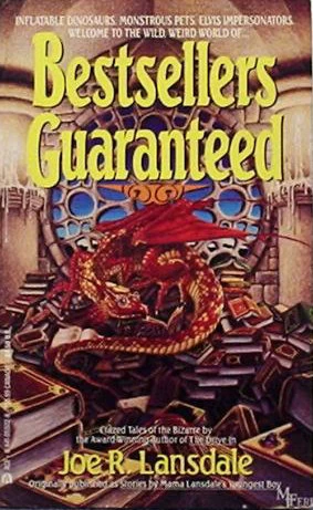 Bestsellers Guaranteed by Joe R. Lansdale