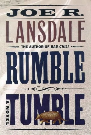 Rumble Tumble (Hap Collins and Leonard Pine #5) by Joe R. Lansdale