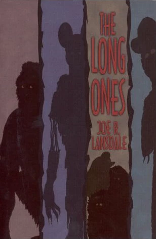 The Long Ones by Joe R. Lansdale