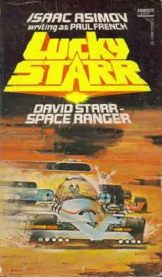 David Starr, Space Ranger (Lucky Starr #1) by Paul French