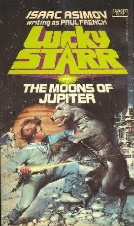 Lucky Starr and the Moons of Jupiter (Lucky Starr #5) by Paul French