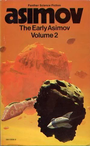 The Early Asimov: Volume 2 (The Early Asimov) by Isaac Asimov