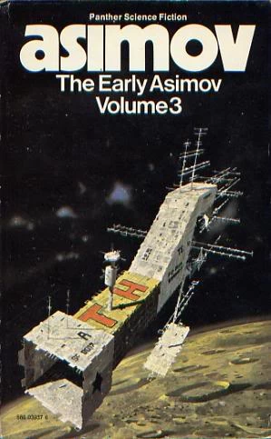 The Early Asimov: Volume 3 (The Early Asimov) by Isaac Asimov