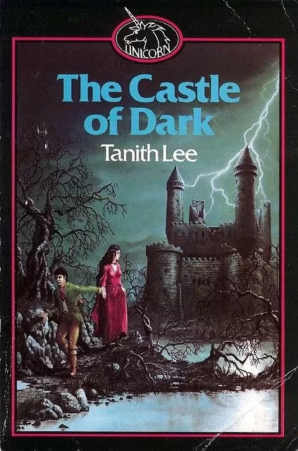 The Castle of Dark (Castle of Dark #1) by Tanith Lee