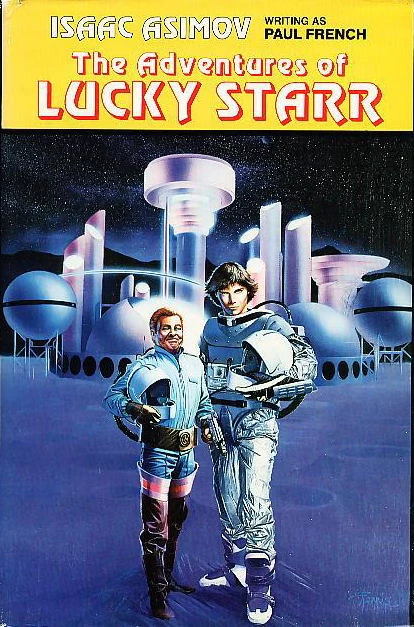 The Adventures of Lucky Starr (Lucky Starr (omnibus editions) #1) by Paul French
