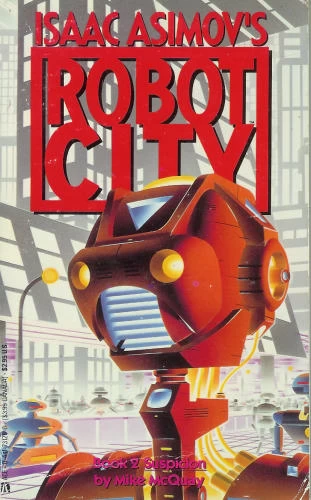 Suspicion (Isaac Asimov's Robot City #2) by Mike McQuay