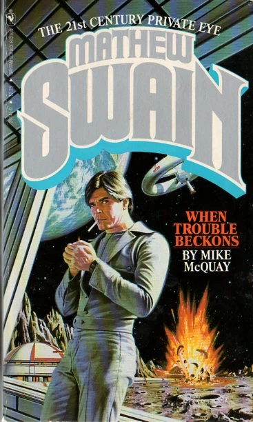 When Trouble Beckons (Mathew Swain) by Mike McQuay