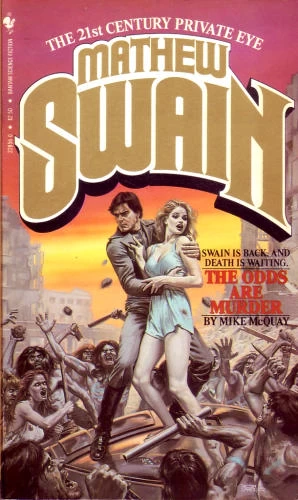 The Odds Are Murder (Mathew Swain) by Mike McQuay