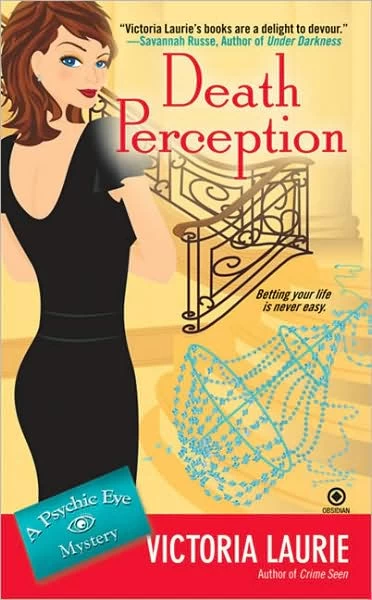Death Perception (Psychic Eye Mysteries #6) by Victoria Laurie