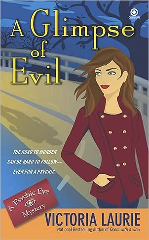 A Glimpse of Evil (Psychic Eye Mysteries #8) by Victoria Laurie