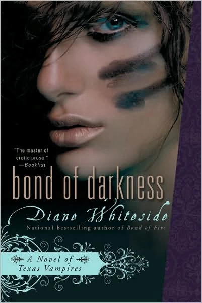 Bond of Darkness (Texas Vampires #3) by Diane Whiteside