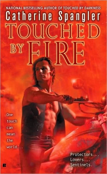 Touched by Fire (The Sentinel #2) by Catherine Spangler
