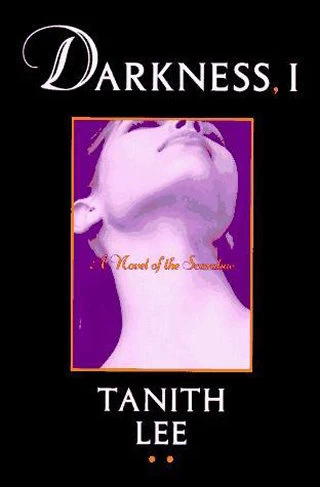 Darkness, I (The Blood Opera #3) by Tanith Lee