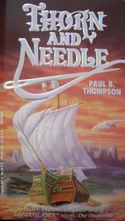 Thorn and Needle by Paul B. Thompson