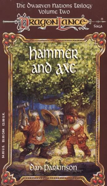 Hammer and Axe (Dragonlance: The Dwarven Nations Trilogy #2) by Dan Parkinson