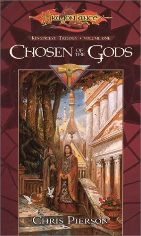 Chosen of the Gods (Dragonlance: Kingpriest Trilogy #1) by Chris Pierson