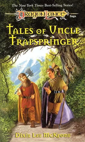 Tales of Uncle Trapspringer (Dragonlance) by Dixie Lee McKeone