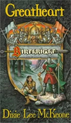 Greatheart (Birthright) by Dixie Lee McKeone