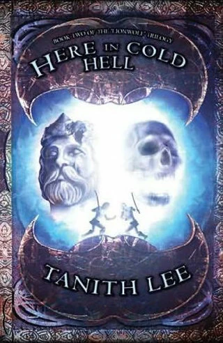 Here in Cold Hell (The Lionwolf Trilogy #2) by Tanith Lee