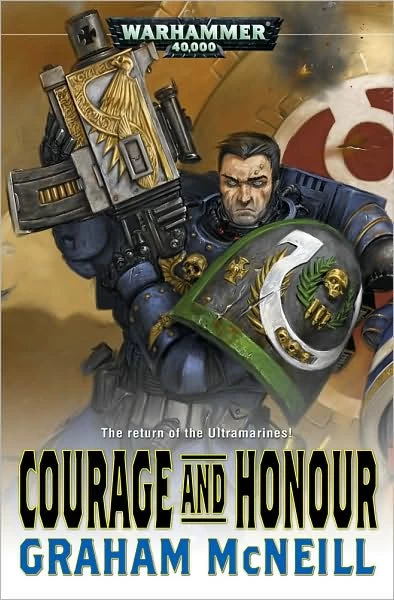 Courage and Honour (Warhammer 40,000: Ultramarines #5) by Graham McNeill