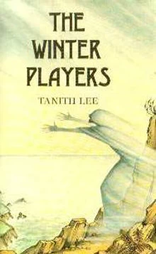 The Winter Players by Tanith Lee
