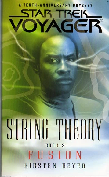 Fusion (Star Trek: Voyager: String Theory #2) by Kirsten Beyer