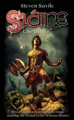 Sláine: The Defiler (The Lay of Sláine Mac Roth #2) by Steven Savile