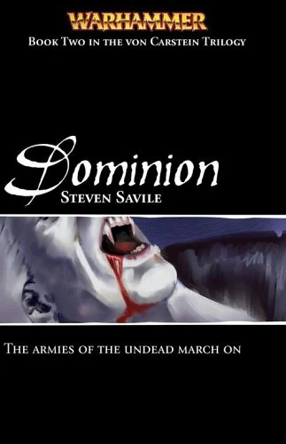 Dominion (Warhammer: The Von Carstein Trilogy #2) by Steven Savile