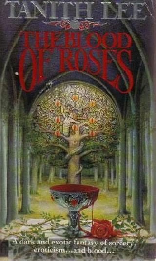 The Blood of Roses by Tanith Lee