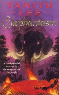 Elephantasm by Tanith Lee