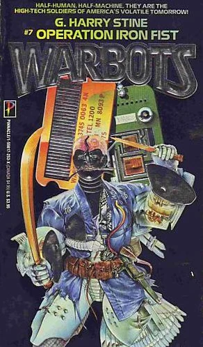 Operation Iron Fist (Warbots #7) by G. Harry Stine