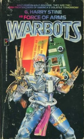 Force of Arms (Warbots #8) by G. Harry Stine