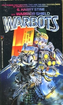 Warrior Shield (Warbots #11) by G. Harry Stine