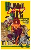Hawaiian U.F.O. Aliens (Zoot Marlowe #2) by Mel Gilden