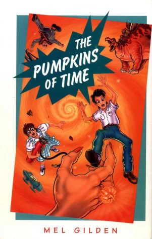 The Pumpkins of Time by Mel Gilden