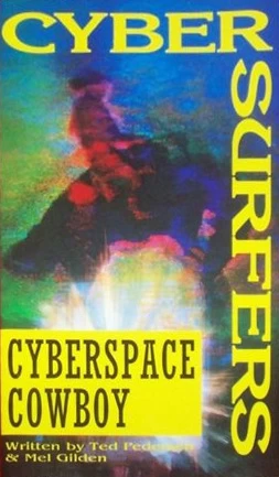 Cyberspace Cowboy (Cybersurfers #1) by Mel Gilden, Ted Pedersen