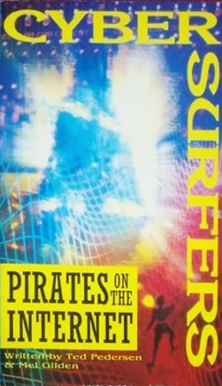 Pirates on the Internet (Cybersurfers #2) by Mel Gilden, Ted Pedersen