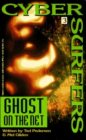Ghost on the Net (Cybersurfers #3) by Mel Gilden, Ted Pedersen