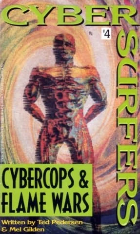 Cybercops and Flame Wars (Cybersurfers #4) by Mel Gilden, Ted Pedersen