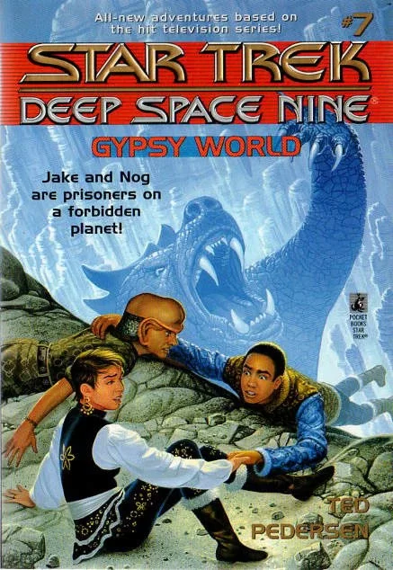 Gypsy World (Star Trek: Deep Space Nine Young Adult Series #7) by Ted Pedersen