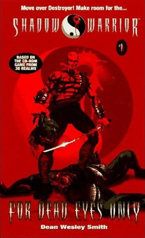 For Dead Eyes Only (Shadow Warrior #1) by Dean Wesley Smith