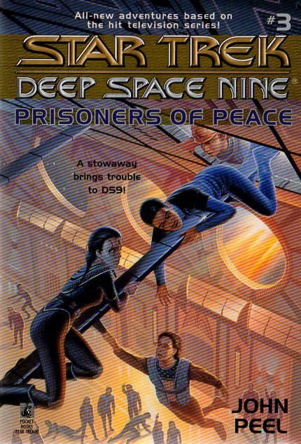 Prisoners of Peace (Star Trek: Deep Space Nine Young Adult Series #3) by John Peel