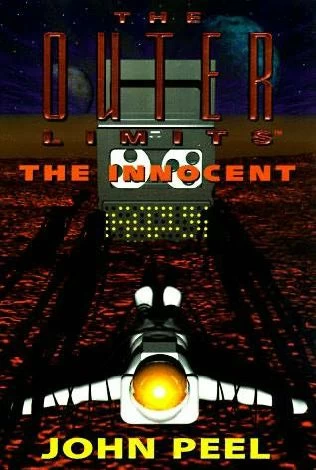 The Innocent (The Outer Limits #6) by John Peel