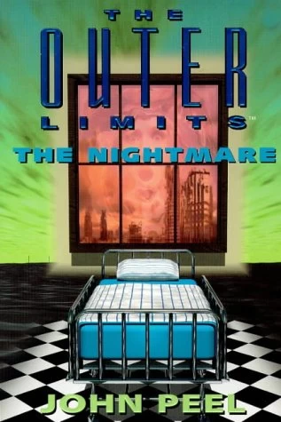 The Nightmare (The Outer Limits #8) by John Peel