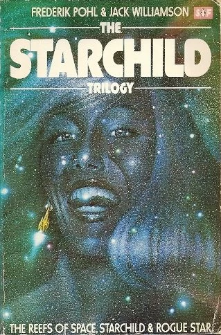 The Starchild Trilogy (Starchild) by Frederik Pohl, Jack Williamson