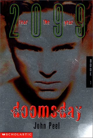 Doomsday (Fear the Year 2099 #1) by John Peel